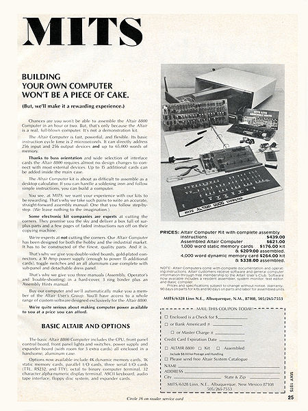 Altair Computer Ad May 1975  1
The MITS Altair 8800 computer was the first commercially successful home computer.
 Paul Allen and Bill Gates started M